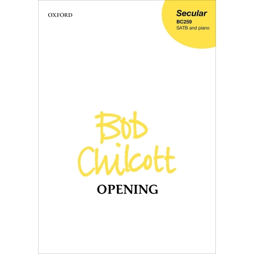 Chilcott, Bob - Opening