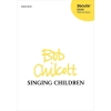 Chilcott, Bob - Singing Children
