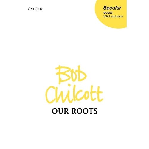 Chilcott, Bob - Our Roots
