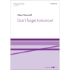 Churchill, Pete - Don't forget tomorrow