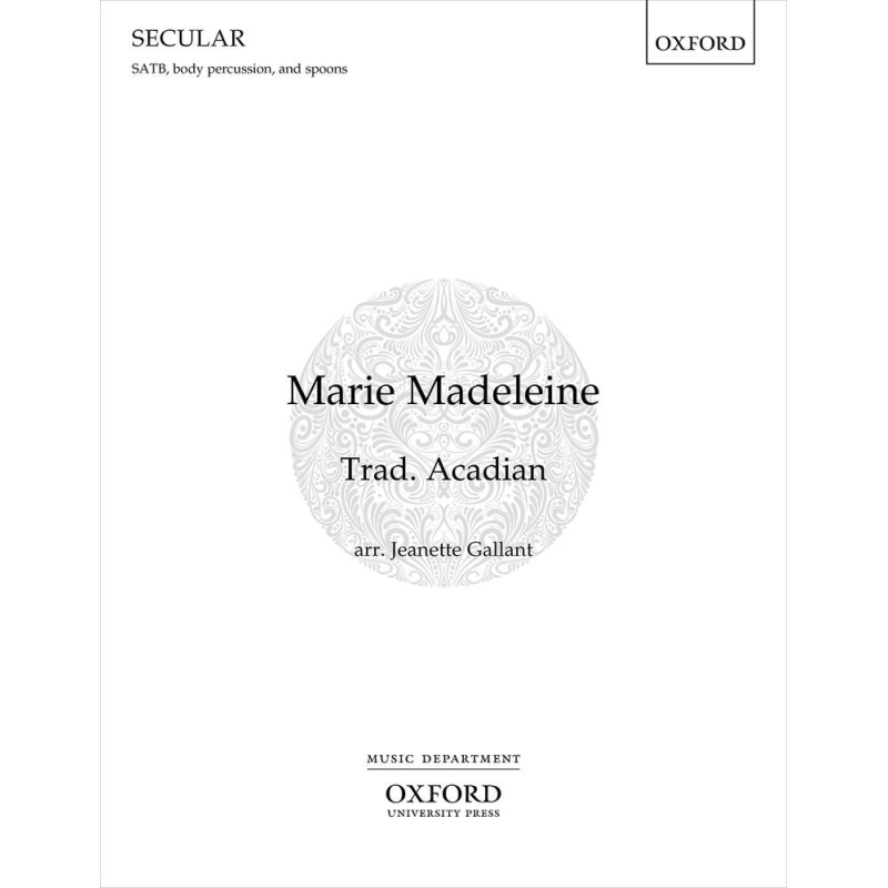 Trad. Acadian - Marie Madeleine (SATB)