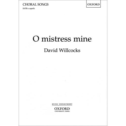 Willcocks, David - O mistress mine