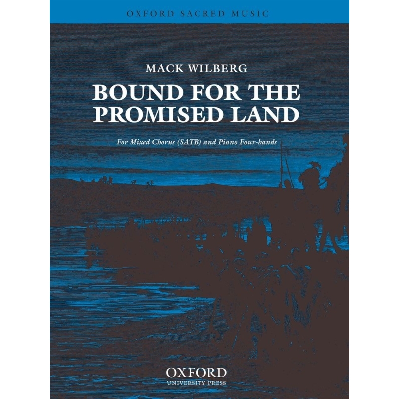 Wilberg, Mack - Bound for the promised land