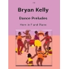 Kelly, Bryan - Dance Preludes for Horn in F and Piano