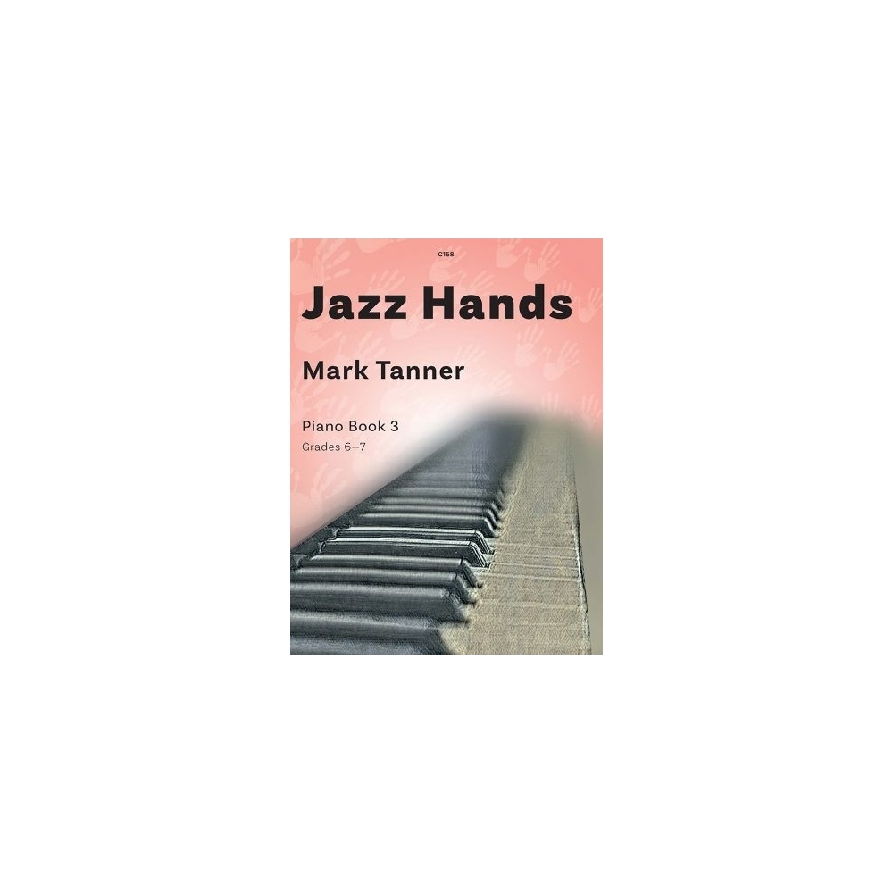 Tanner, Mark - Jazz Hands Piano Book 3