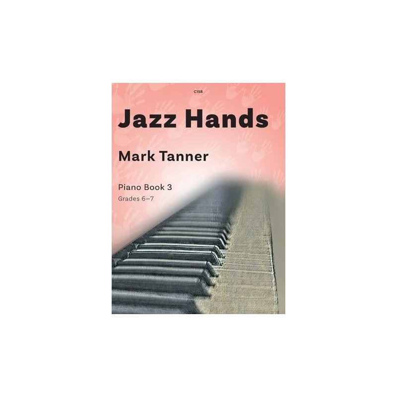 Tanner, Mark - Jazz Hands Piano Book 3
