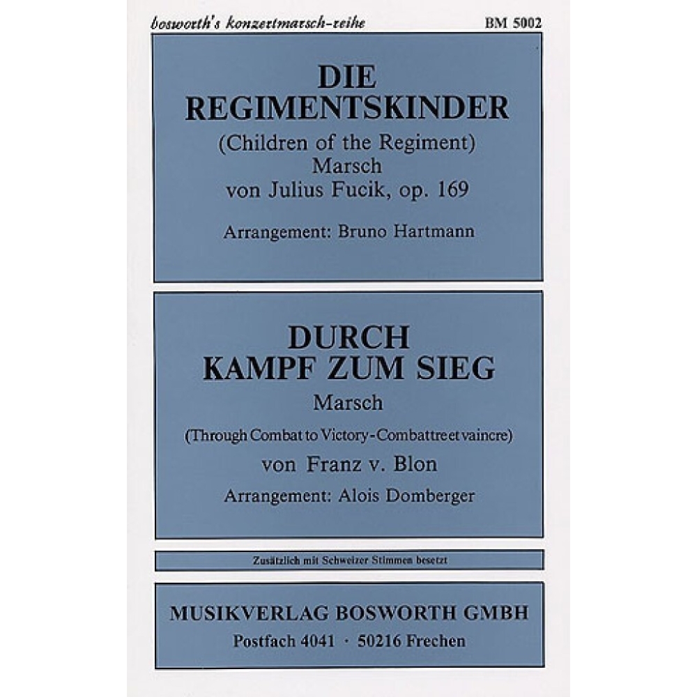 Fucik, Julius - Die Regimentskinder & Durch Kampf Zum Sieg