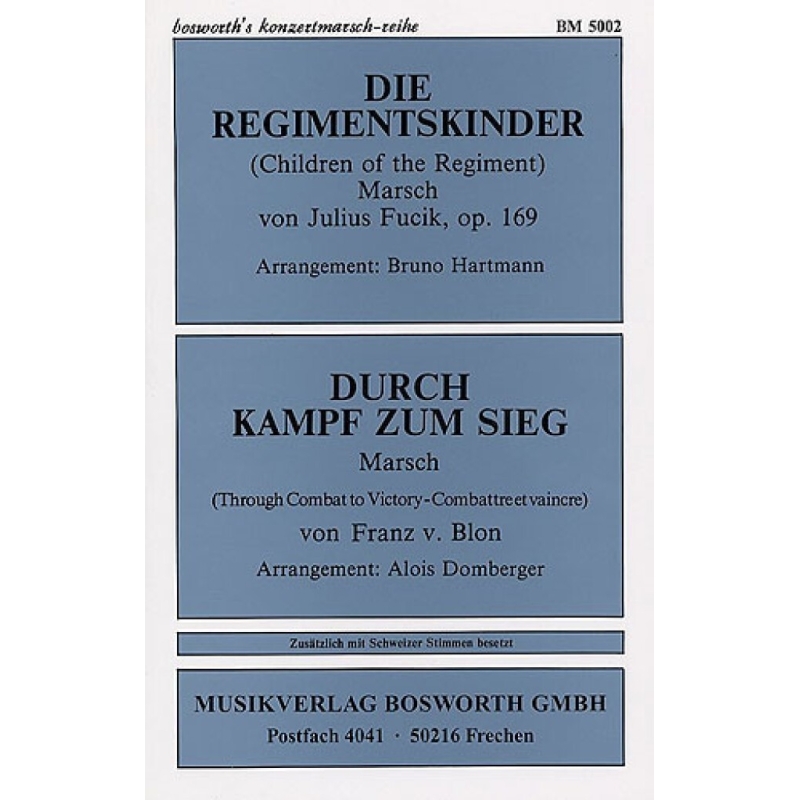 Fucik, Julius - Die Regimentskinder & Durch Kampf Zum Sieg