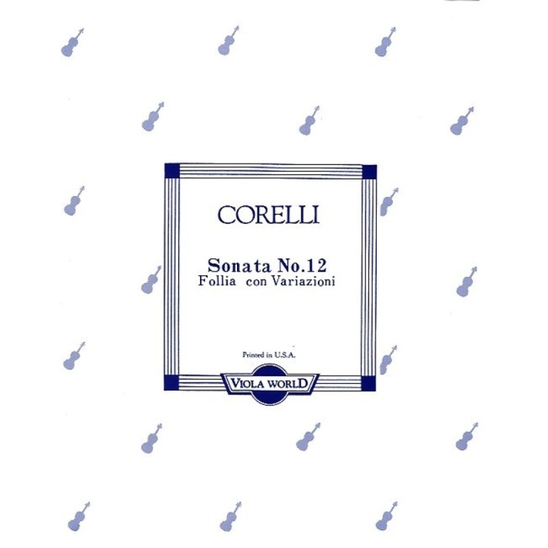 Arcangelo Corelli - Sonata No.12 La Folia Con Variazoni