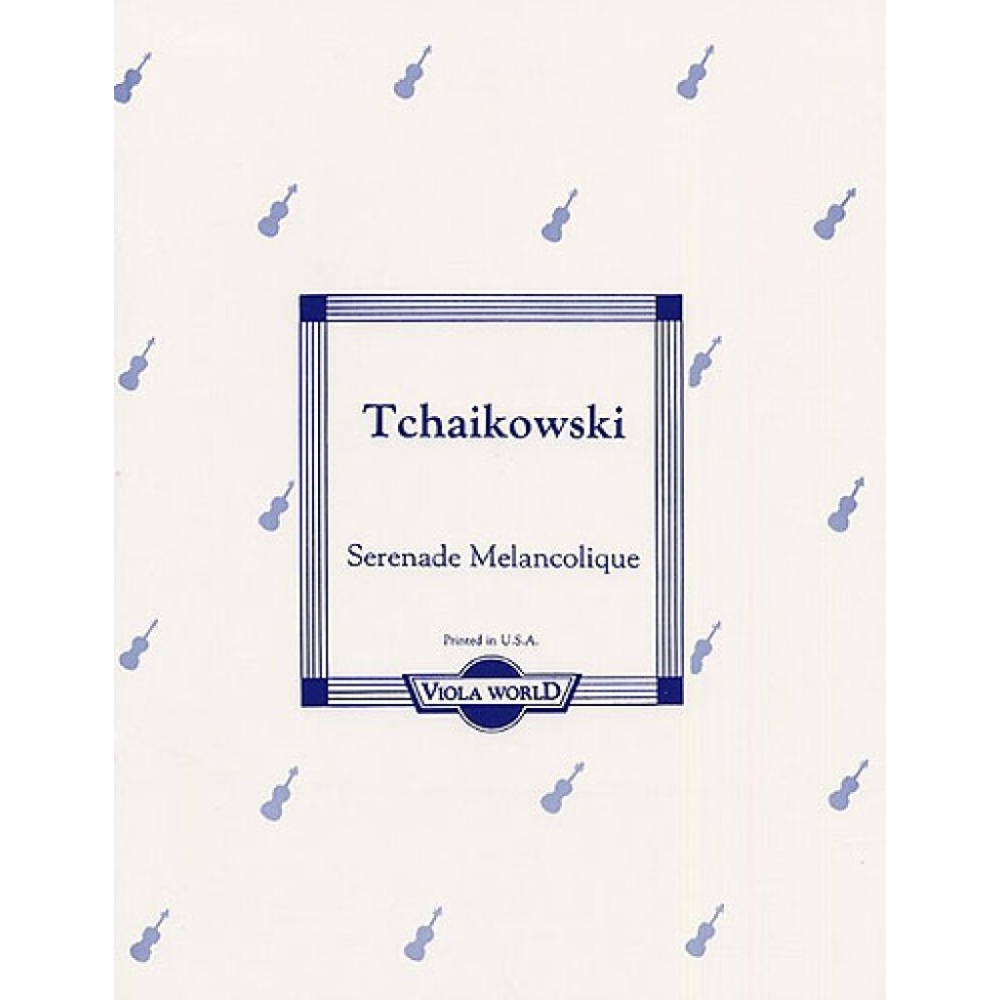 Tchaikovsky, Pyotr Ilyich - Sérénade Mélancolique