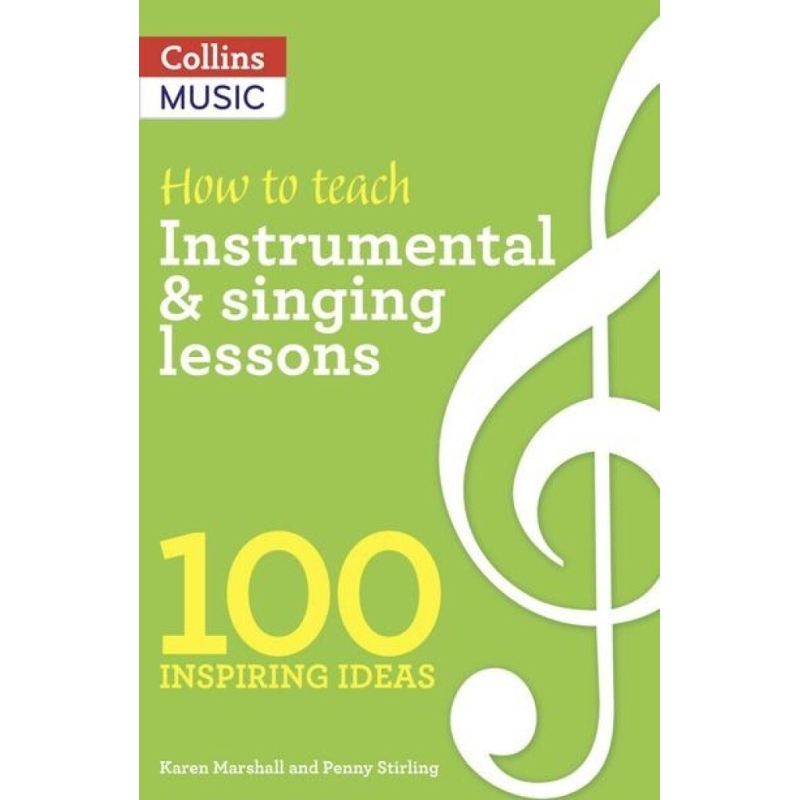 Marshall & Stirling - How to teach Instrumental & Singing Lessons