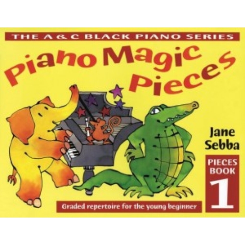 Jane Sebba - Piano Magic Pieces Book 1