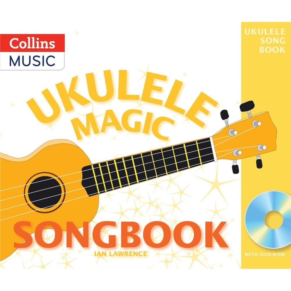Ukulele Magic - Ukulele Magic Songbook