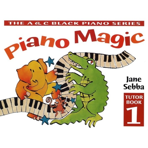 Jane Sebba - Piano Magic Tutor Book 1