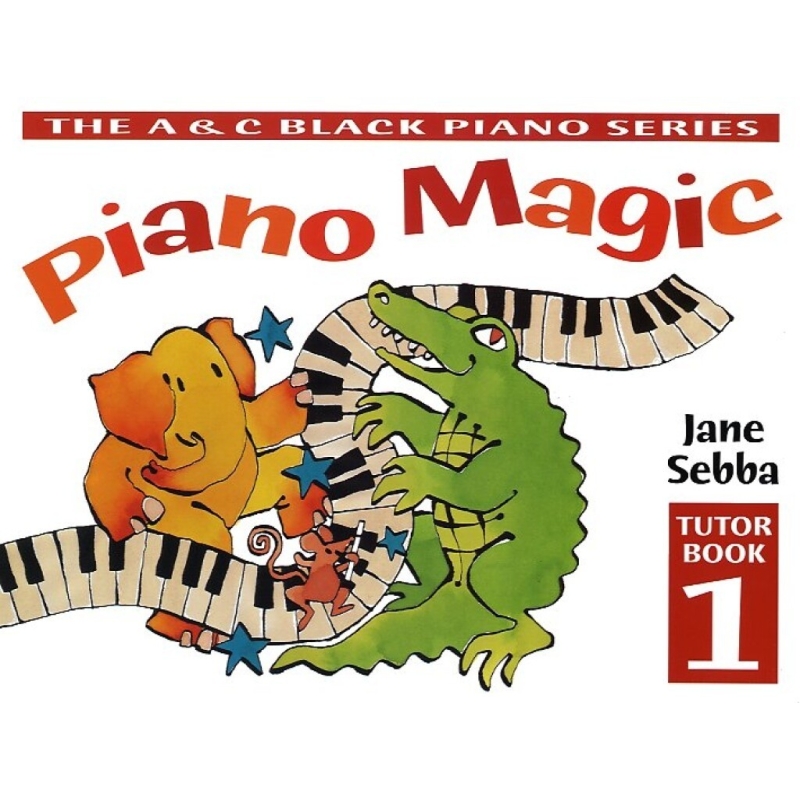 Jane Sebba - Piano Magic Tutor Book 1