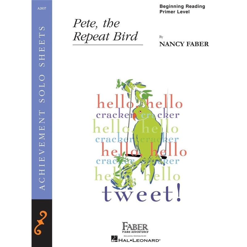 Faber, Nancy - Pete, the Repeat Bird