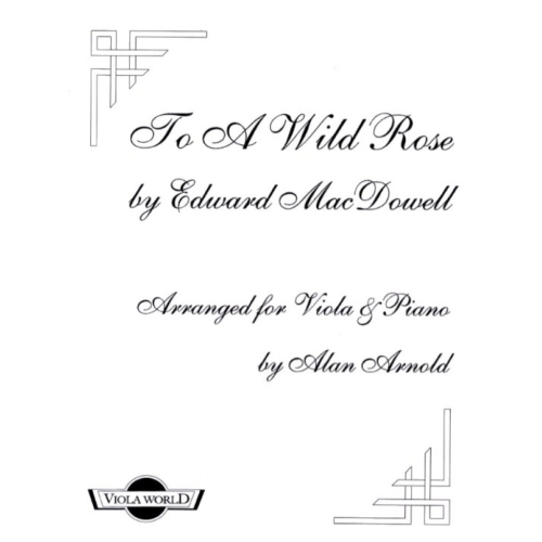 Edward MacDowell - To A Wild Rose