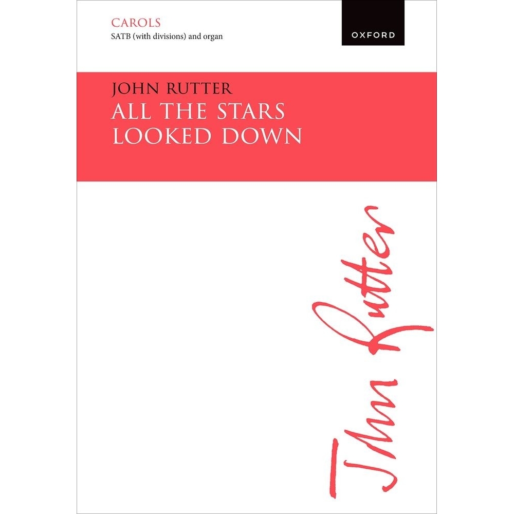 Rutter, John - All the stars looked down