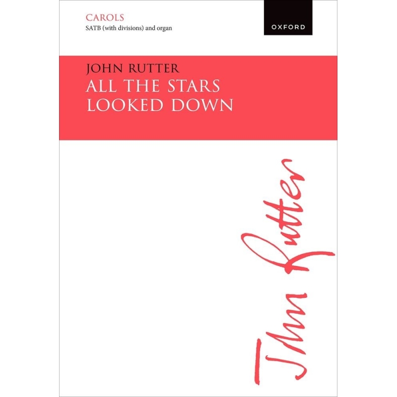 Rutter, John - All the stars looked down