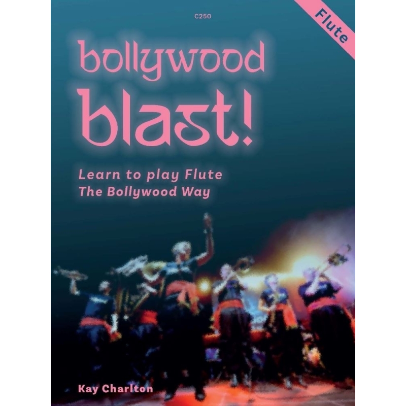 Charlton, Kay - Bollywood Blast. Flute