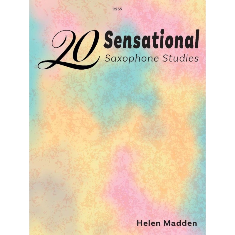 Helen Madden - 20 Sensational Saxophone Studies