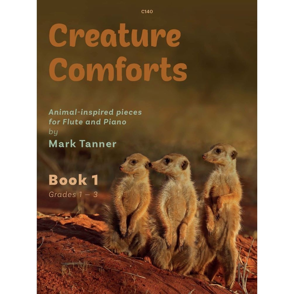 Tanner, Mark - Creature Comforts Book 1. Flute & Piano.
