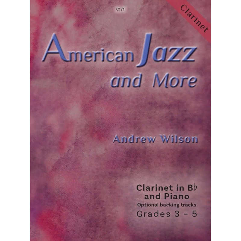 Wilson, Andrew - American Jazz and More Clarinet