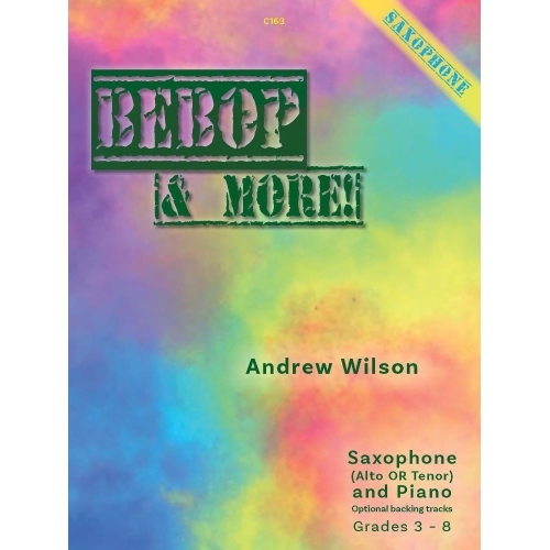 Wilson, Andrew - Bebop &...