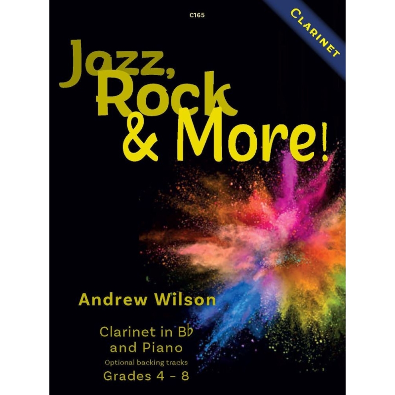 Wilson, Andrew - Jazz, Rock and More! Clarinet