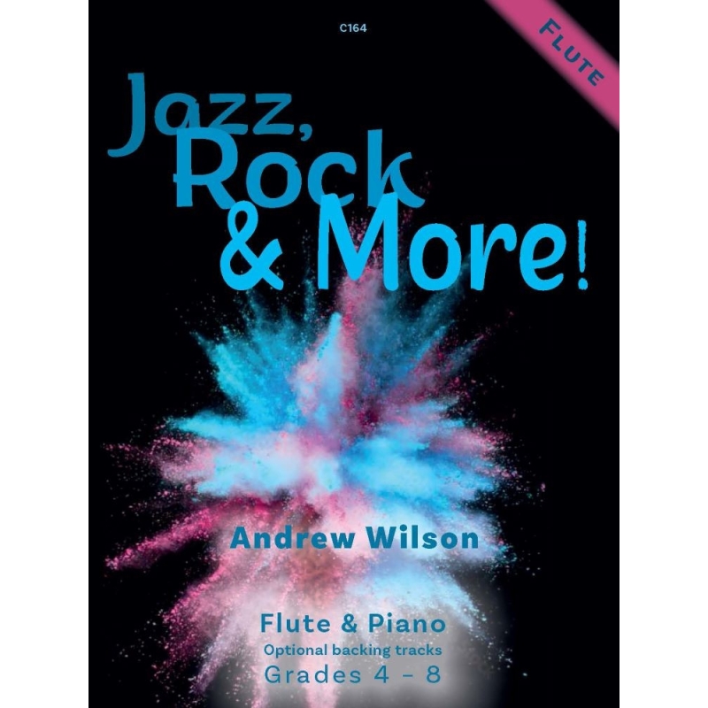 Wilson, Andrew - Jazz, Rock and More! Flute