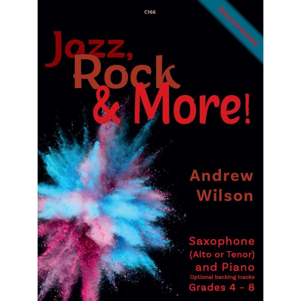 Wilson, Andrew - Jazz, Rock and More! Saxophone