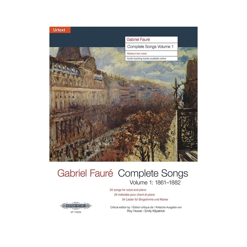 Faure, Gabriel - Complete Songs, Volume One