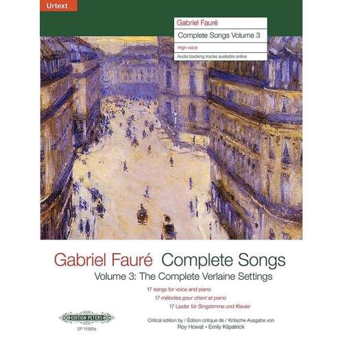 Faure, Gabriel - Complete Songs, Volume Three High Voice