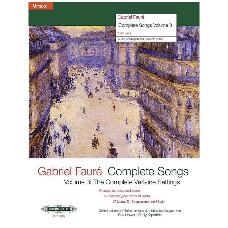 Faure, Gabriel - Complete Songs, Volume Three High Voice