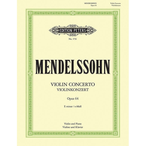 Mendelssohn, Felix - Violin Concerto in E minor Op.64