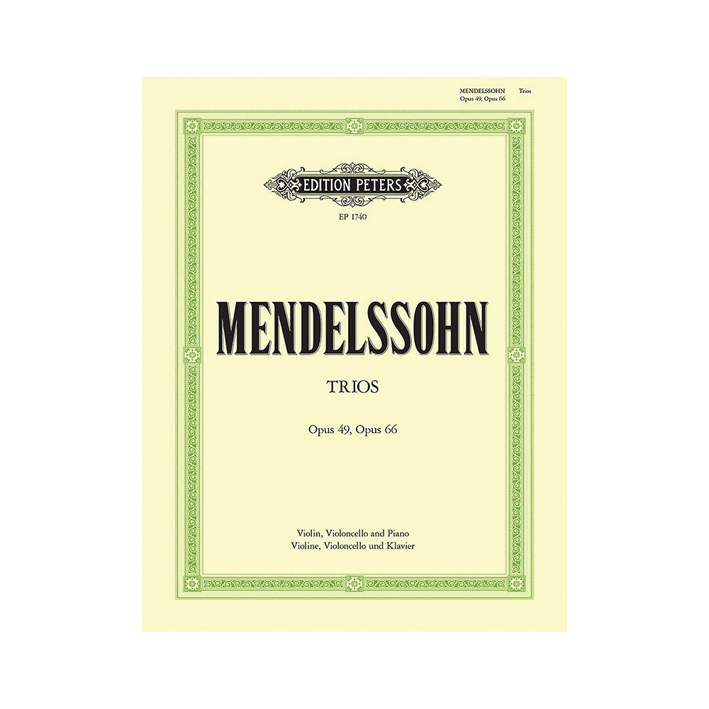 Mendelssohn, Felix - Piano Trios in D minor Op.49: C minor Op.66