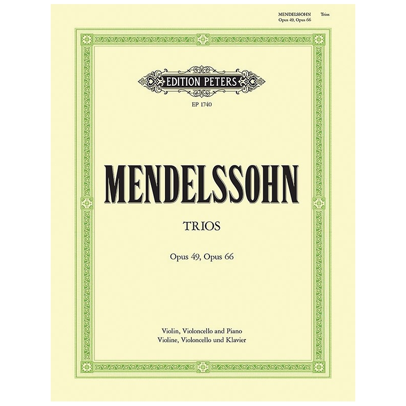 Mendelssohn, Felix - Piano Trios in D minor Op.49: C minor Op.66