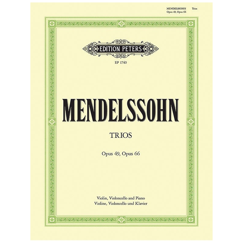 Mendelssohn, Felix - Piano Trios in D minor Op.49: C minor Op.66