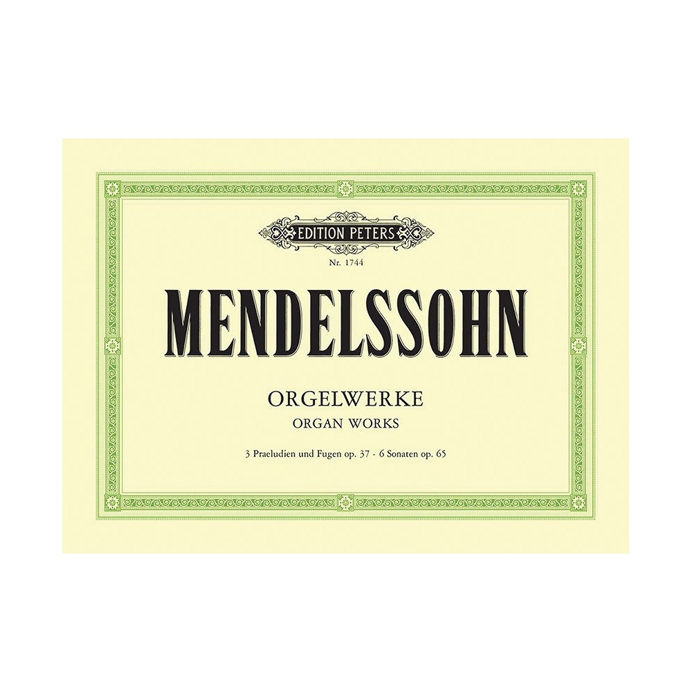 Mendelssohn, Felix - Organ Works Op.37