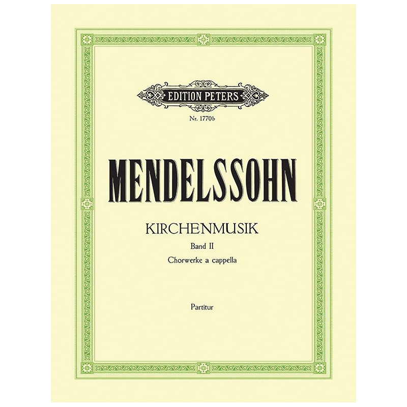 Mendelssohn, Felix - Kirchenmusik Vol II
