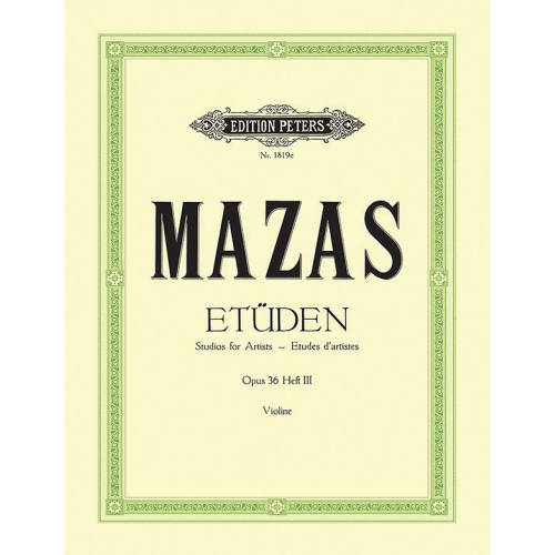 Mazas, Jacques-Féréol - Studies Op.36 Vol.3: Virtuoso Studies
