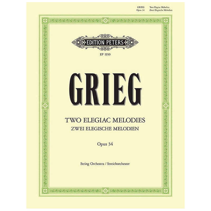 Grieg, Edvard - Two Elegiac Melodies Op. 34