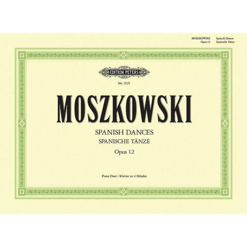 Moszkowski, Moritz - Spanish Dances Op.12