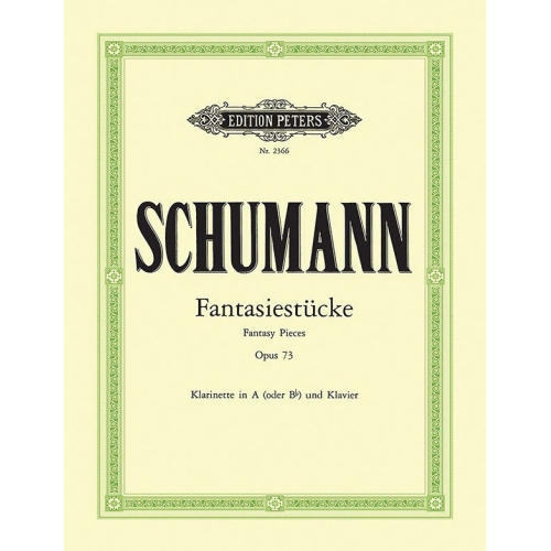 Schumann, Robert - Fantasy Pieces Op.73