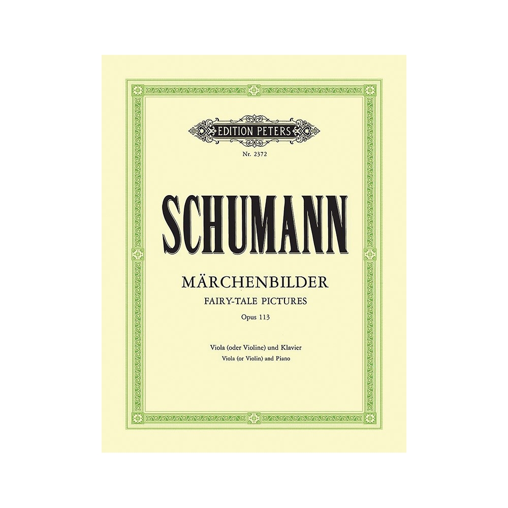 Schumann, Robert - Märchenbilder (Fairytale Pictures) Op.113