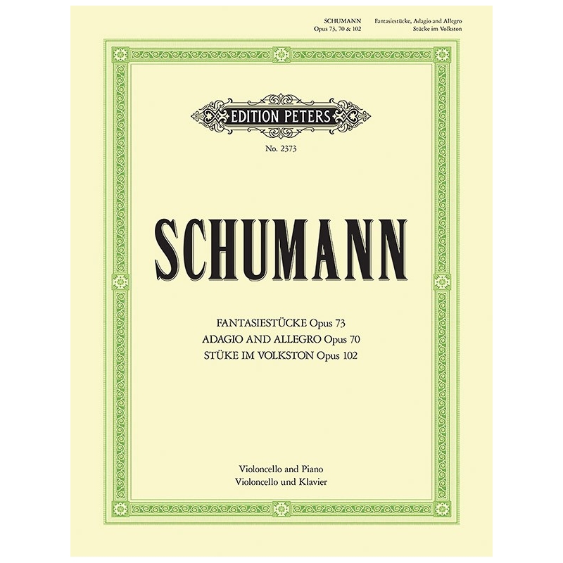 Schumann, Robert - Fantasy Pieces Op.73: Adagio & Allegro Op.70: 5 Pieces Op.102