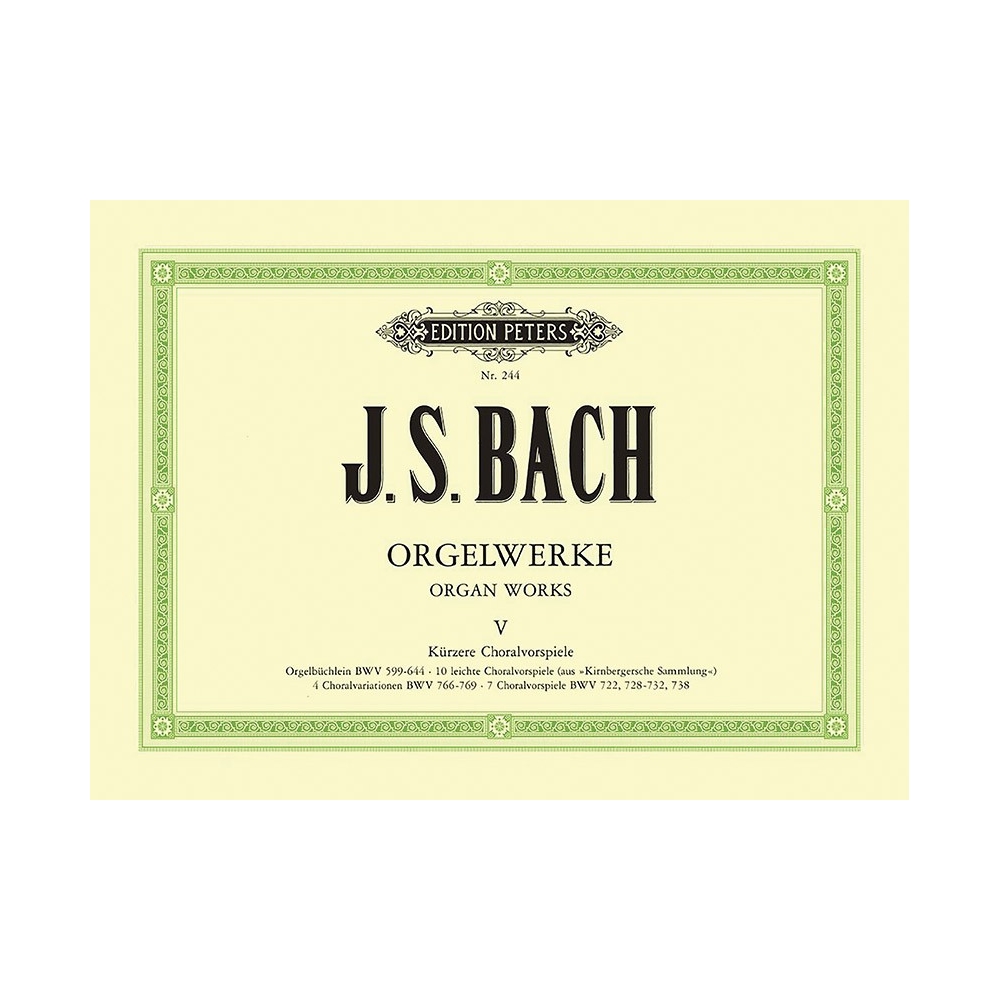 Bach, J S - Organ Works Volume 5