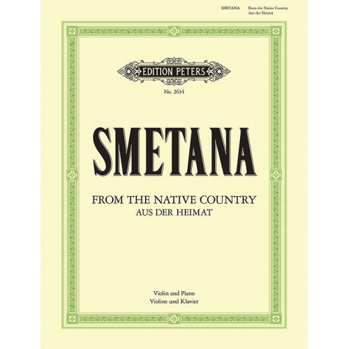 Smetana, Bedrich - From My Native Country Aus der Heimat