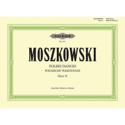 Moszkowski, Moritz - Polish Dances Op.55