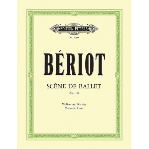 Beriot, Charles-August de - Scène de Ballet Op.100